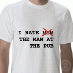 7 Reasons That I Hate The Man At The Pub